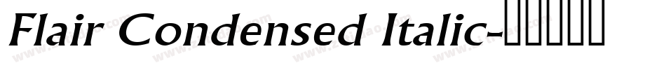 Flair Condensed Italic字体转换